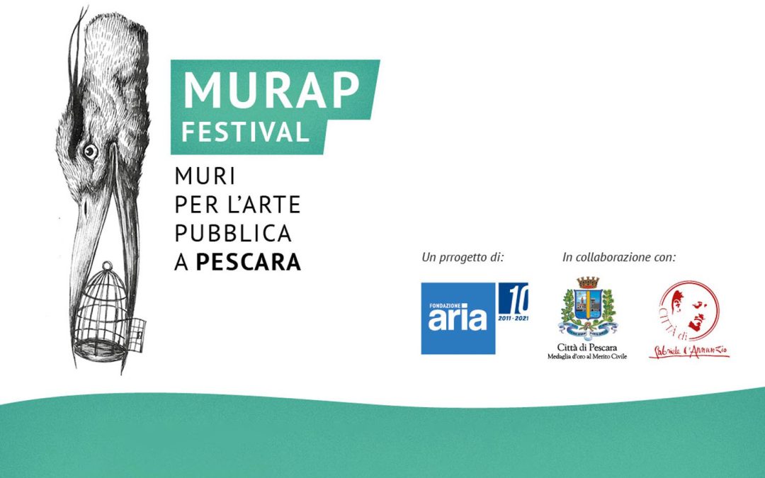 MURAP Festival – Street Art in the spotlight in Pescara with Fondazione Aria
