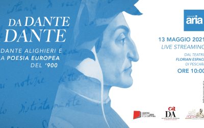 Da Dante a Dante – Parte II: Omaggio a Dante e alla poesia Europea del ‘900